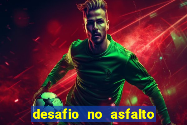 desafio no asfalto filme completo dublado