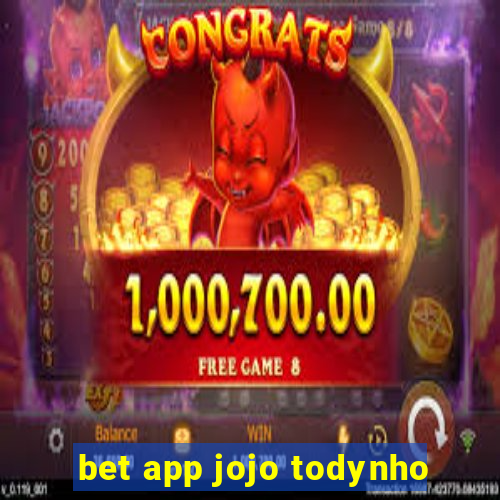 bet app jojo todynho