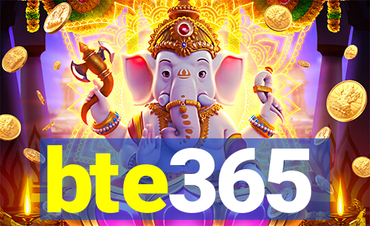 bte365