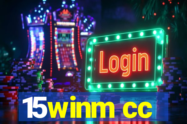 15winm cc