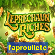 faproullete