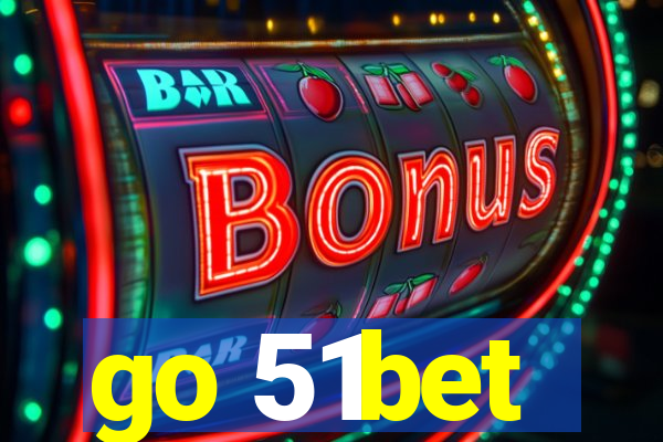 go 51bet