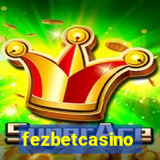 fezbetcasino
