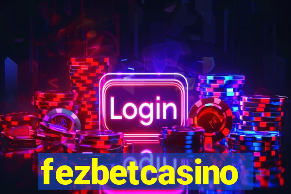 fezbetcasino