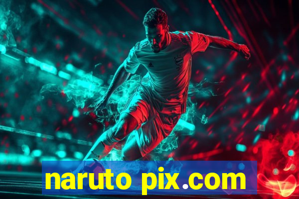 naruto pix.com