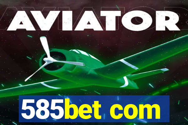 585bet com
