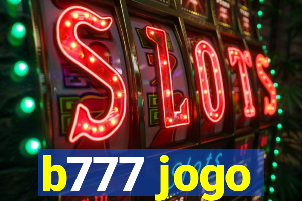 b777 jogo