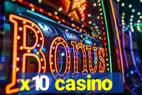 x10 casino