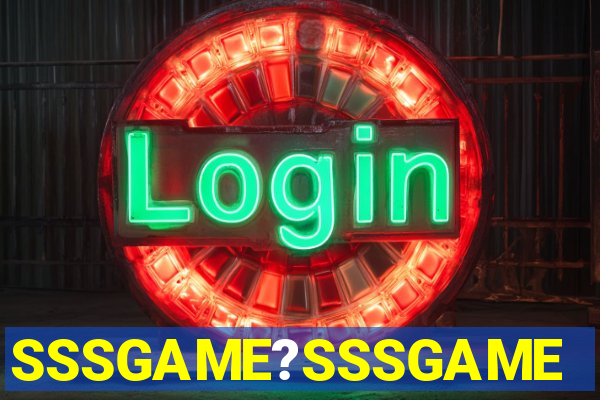 SSSGAME?SSSGAME