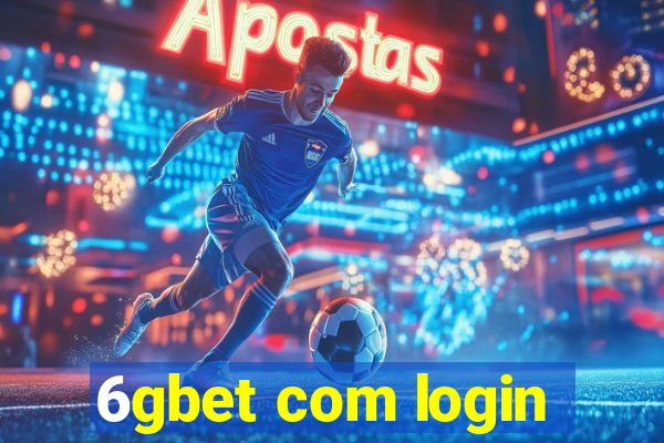 6gbet com login
