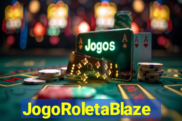 JogoRoletaBlaze