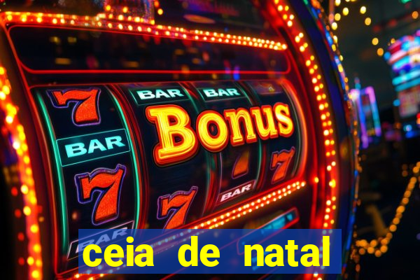 ceia de natal lista completa