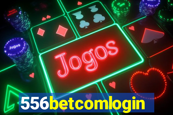 556betcomlogin