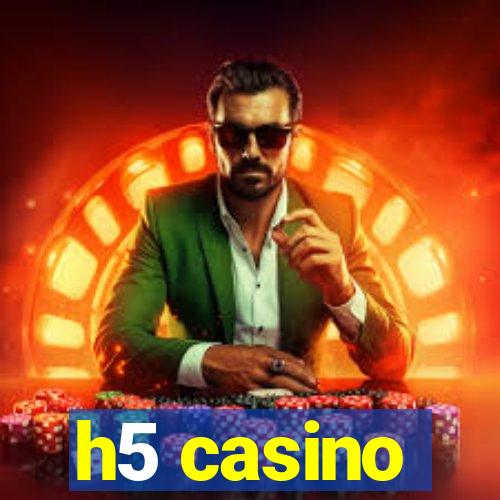 h5 casino