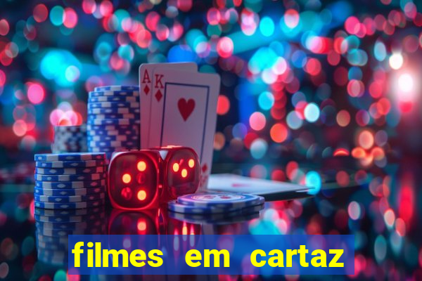 filmes em cartaz cinepolis parque shopping