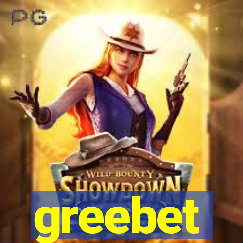 greebet