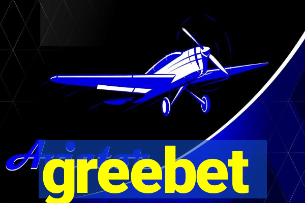 greebet