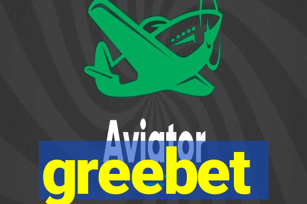 greebet