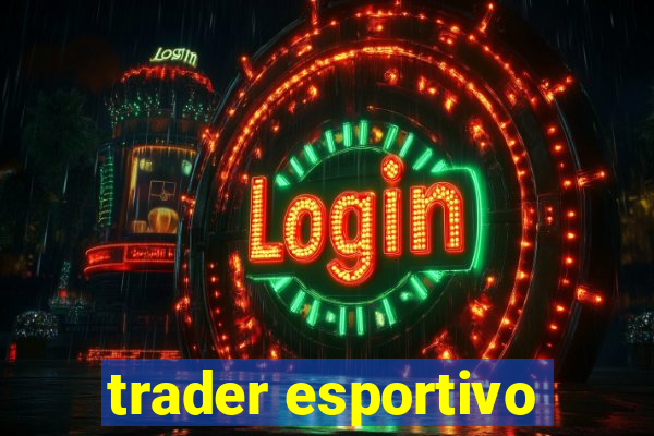 trader esportivo