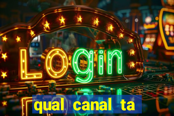 qual canal ta passando o jogo do inter