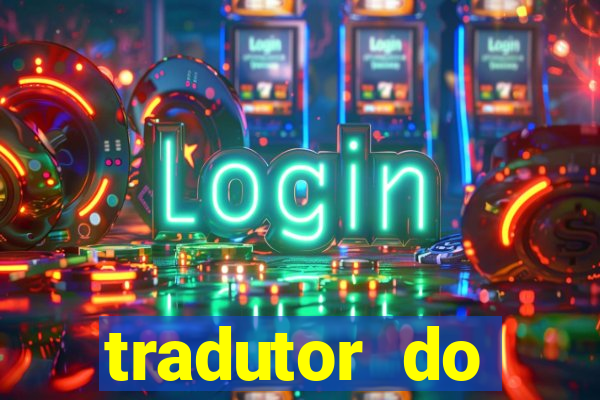 tradutor do portugues para tupi guarani