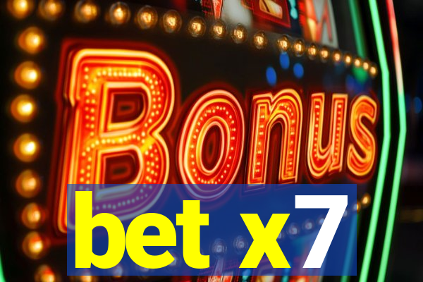 bet x7