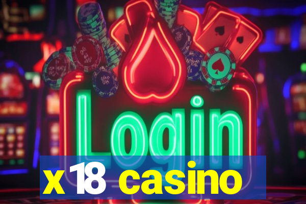 x18 casino