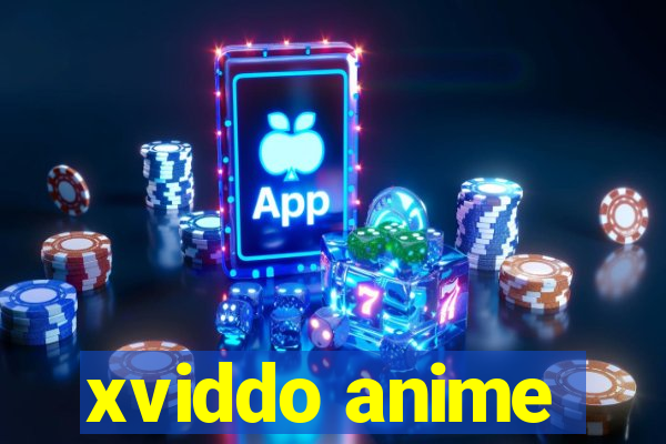 xviddo anime
