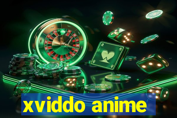 xviddo anime