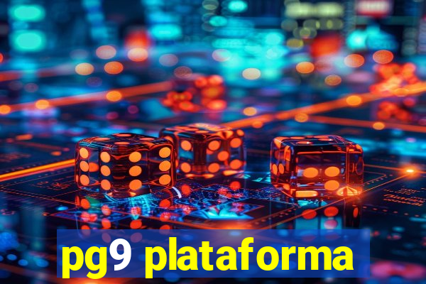 pg9 plataforma
