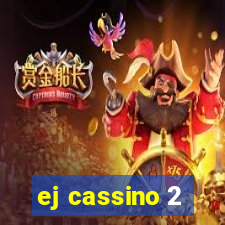 ej cassino 2