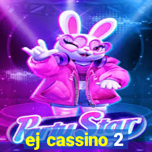 ej cassino 2