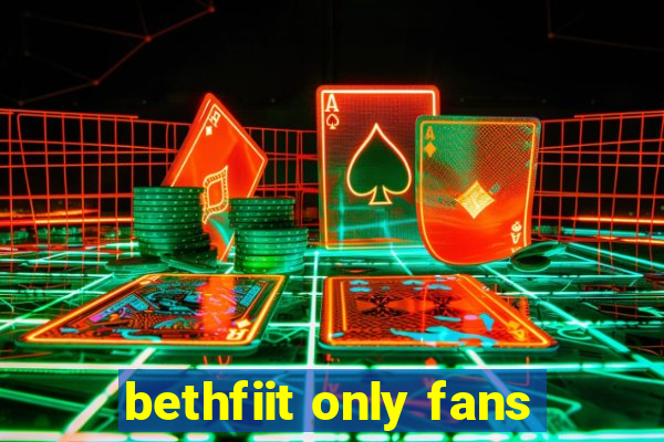 bethfiit only fans