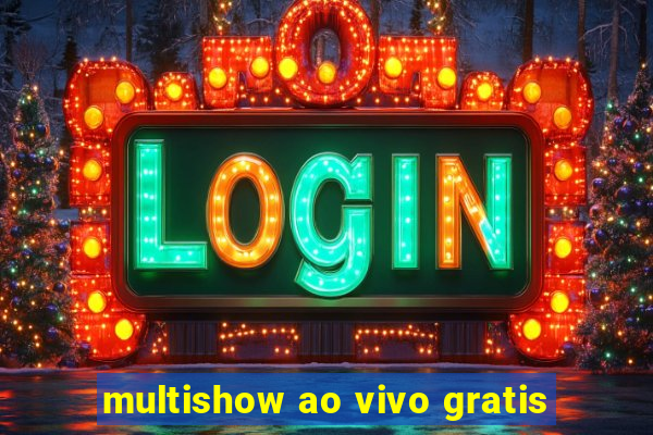 multishow ao vivo gratis