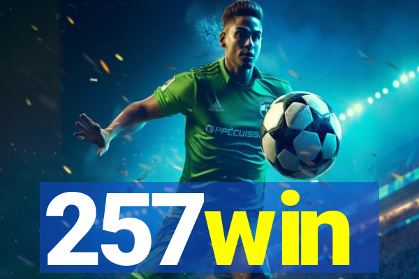 257win
