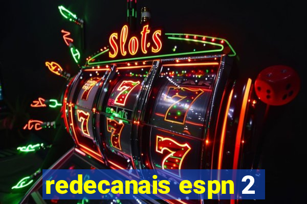 redecanais espn 2