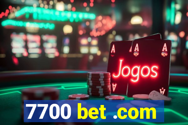 7700 bet .com