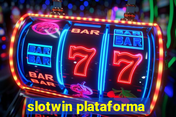slotwin plataforma