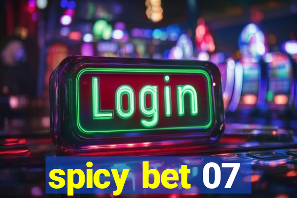 spicy bet 07