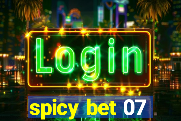 spicy bet 07