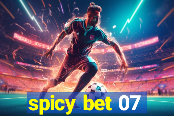 spicy bet 07
