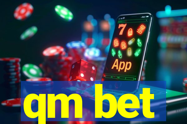 qm bet