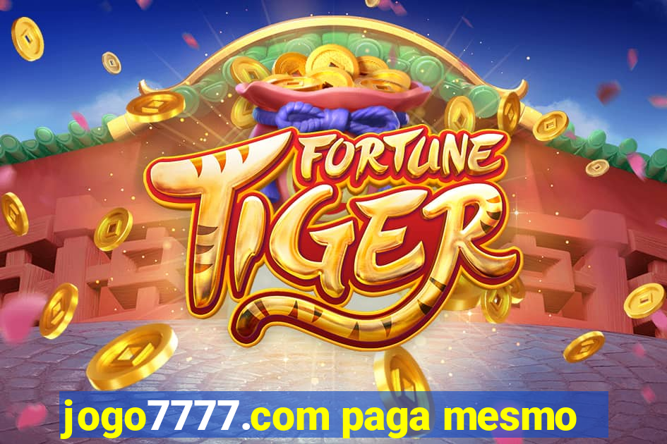 jogo7777.com paga mesmo