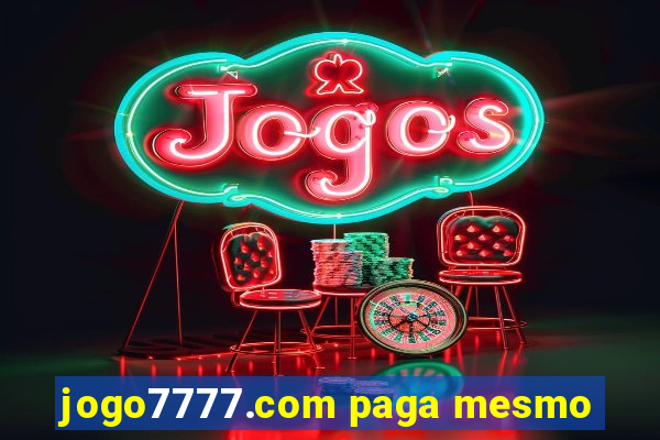 jogo7777.com paga mesmo