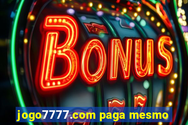jogo7777.com paga mesmo