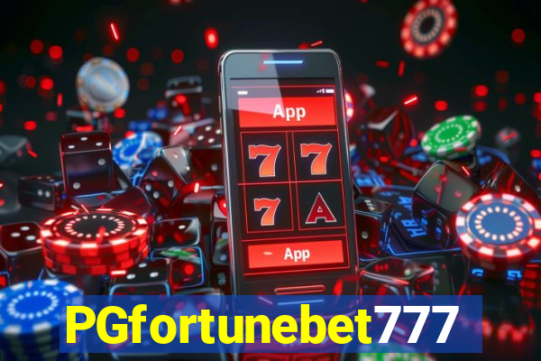 PGfortunebet777