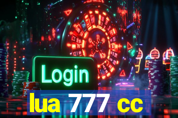 lua 777 cc
