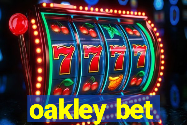 oakley bet