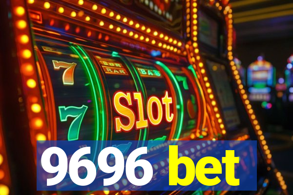 9696 bet