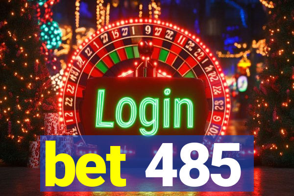 bet 485